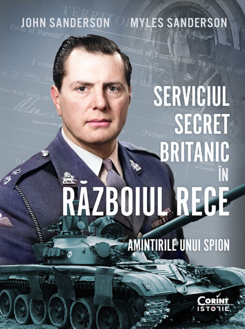 Serviciul secret britanic în Războiul Rece. Amintirile unui spion Serviciul secret britanic în Războiul Rece. Amintirile unui spion