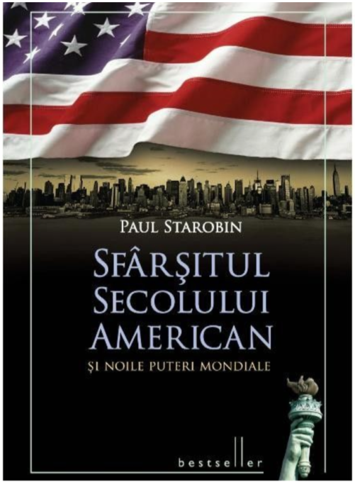 Sfârșitul secolului american și noile puteri mondiale. Bestseller Sfârșitul secolului american și noile puteri mondiale. Bestseller