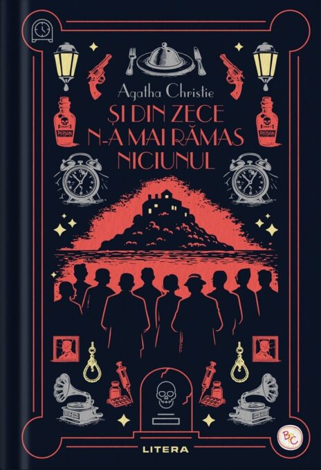 Si din zece n-a mai ramas niciunul. Volumul 43. Biblioteca pentru copii Si din zece n-a mai ramas niciunul. Volumul 43. Biblioteca pentru copii