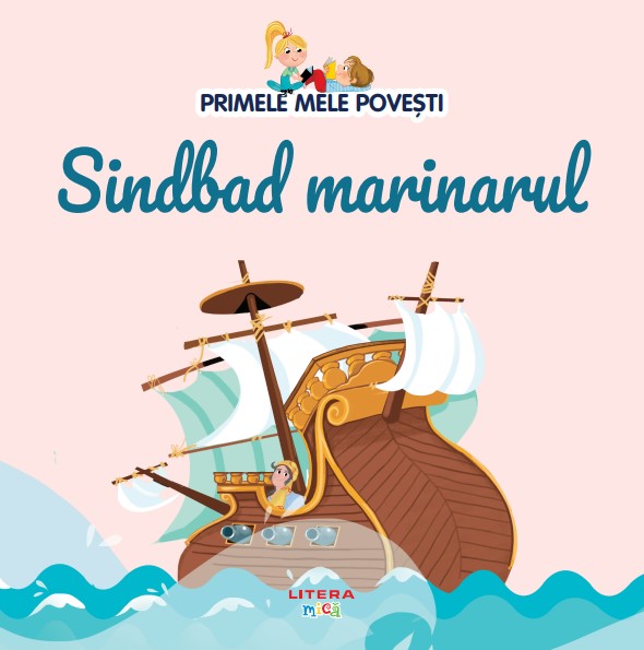 Volumul 54. Primele mele povesti. Sindbad marinarul Volumul 54. Primele mele povesti. Sindbad marinarul