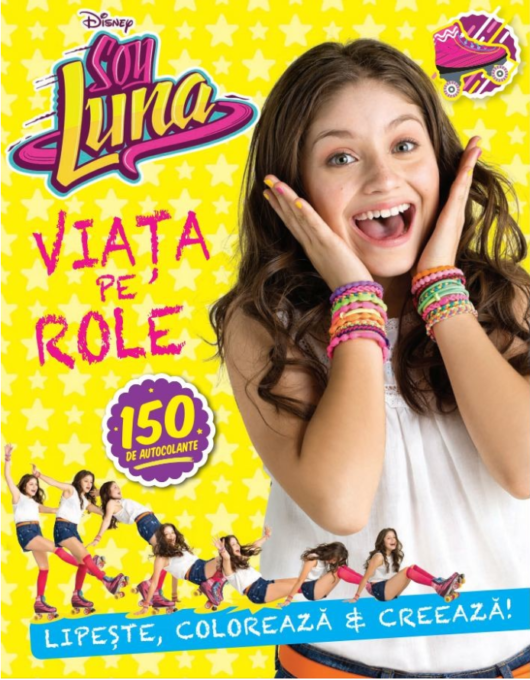 Disney. Soy Luna. Viața pe role – Reeditare Disney. Soy Luna. Viața pe role – Reeditare