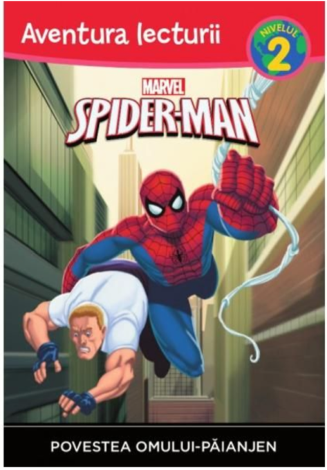 Marvel. Spider-Man. Povestea Omului-Păianjen. Aventura lecturii (nivelul 2) Marvel. Spider-Man. Povestea Omului-Păianjen. Aventura lecturii (nivelul 2)