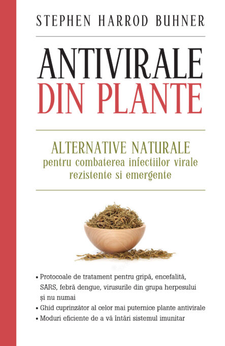 Antivirale din plante. Alternative naturale pentru combaterea infecțiilor virale rezistente și emergente Antivirale din plante. Alternative naturale pentru combaterea infecțiilor virale rezistente și emergente
