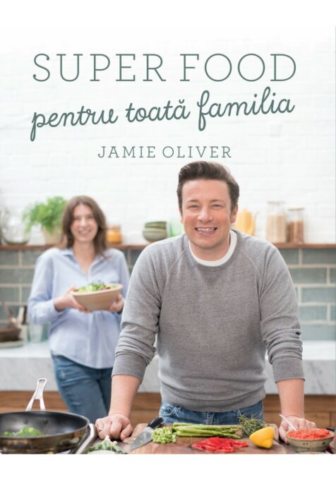 Super food pentru toata familia Super food pentru toata familia