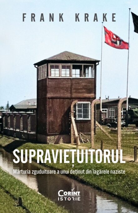 Supraviețuitorul. Mărturia zguduitoare a unui deținut din lagărele naziste Supraviețuitorul. Mărturia zguduitoare a unui deținut din lagărele naziste