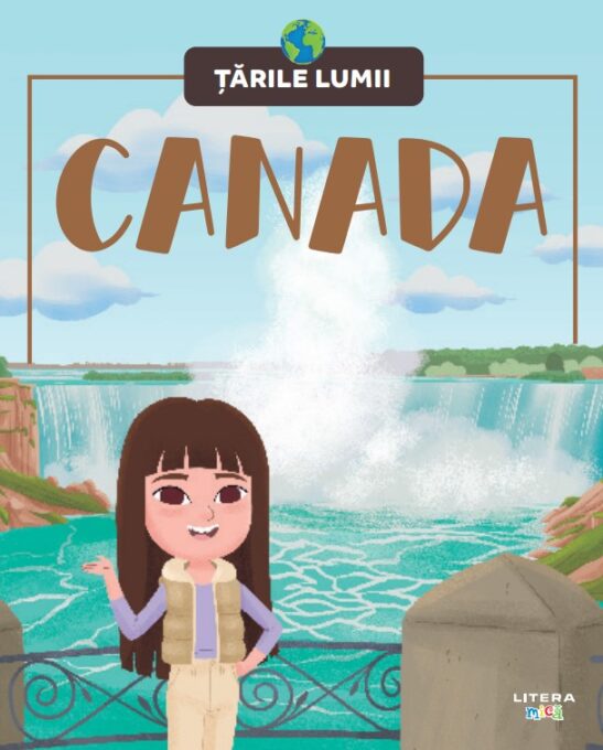 Canada. Volumul 27. Tarile lumii Canada. Volumul 27. Tarile lumii