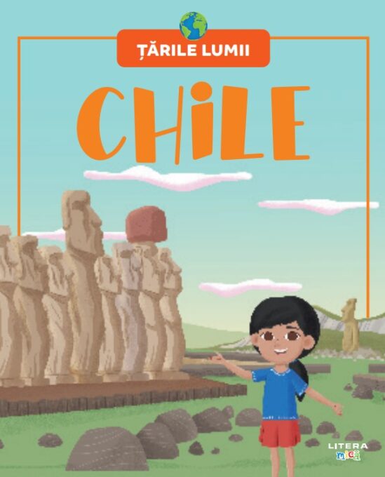 Chile. Volumul 25. Tarile lumii Chile. Volumul 25. Tarile lumii