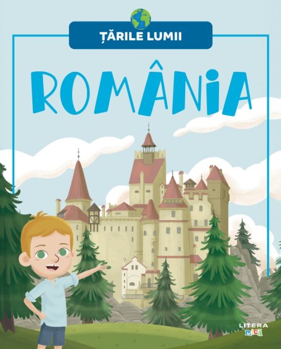 Romania. Volumul 10. Tarile lumii Romania. Volumul 10. Tarile lumii