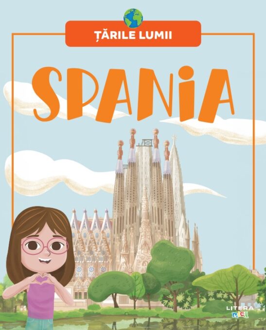 Spania. Volumul 9. Tarile lumii Spania. Volumul 9. Tarile lumii