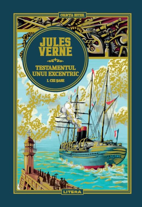 Volumul 30. Jules Verne. Testamentul unui excentric. I. Cei sase Volumul 30. Jules Verne. Testamentul unui excentric. I. Cei sase