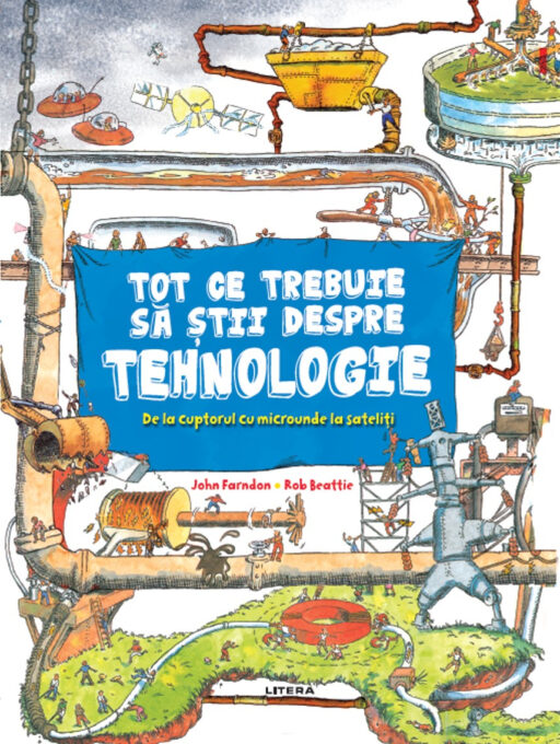 Tot ce trebuie sa stii despre tehnologie Tot ce trebuie sa stii despre tehnologie