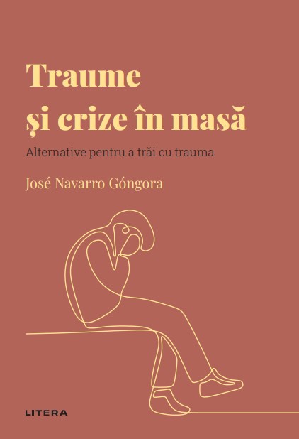 Traume si crize in masa. Volumul 42. Descopera Psihologia Traume si crize in masa. Volumul 42. Descopera Psihologia