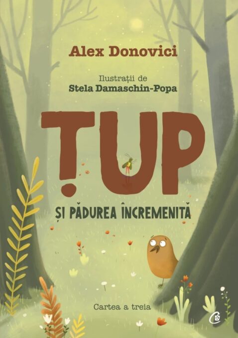 Tup si padurea incremenita Tup si padurea incremenita
