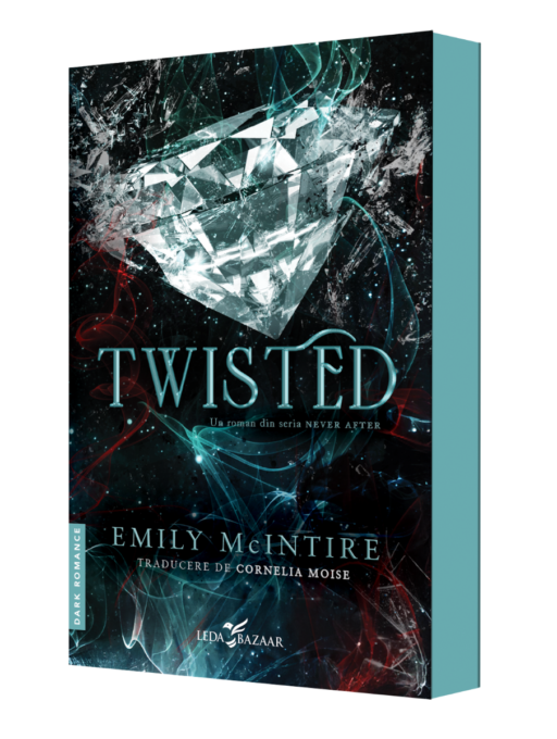 Twisted (un roman din seria „Never After”) Twisted (un roman din seria „Never After”)