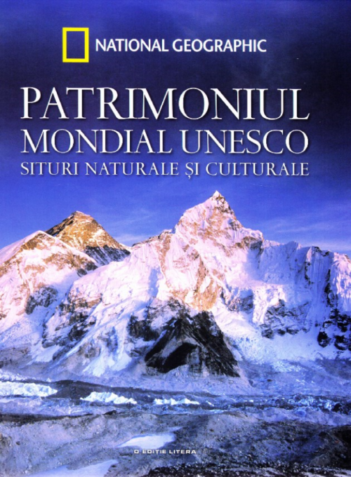 Patrimoniul Mondial UNESCO. Situri naturale și culturale. Vol. 3 Patrimoniul Mondial UNESCO. Situri naturale și culturale. Vol. 3