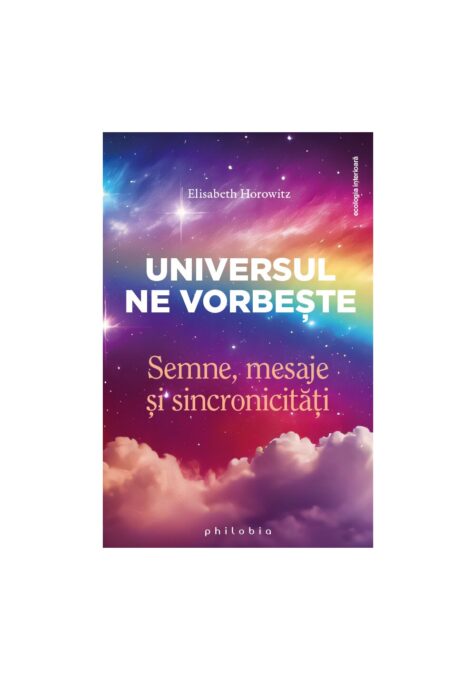 Universul ne vorbeste Universul ne vorbeste