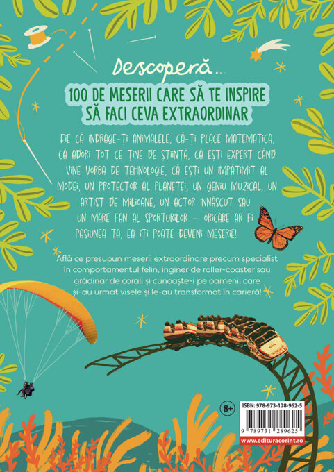 Urmează-ți visurile! 100 de meserii care să te inspire să faci ceva extraordinar 2 Urmează-ți visurile! 100 de meserii care să te inspire să faci ceva extraordinar - imagine 2