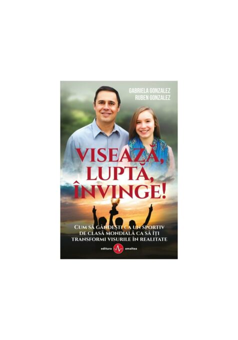 Viseaza, lupta, invinge! Viseaza, lupta, invinge!