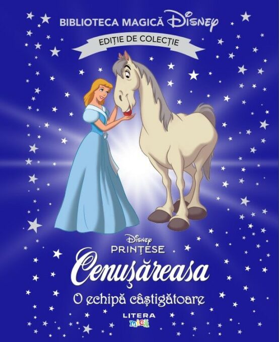 Cenusareasa. O echipa castigatoare. Disney. Biblioteca magica. Editie de colectie Cenusareasa. O echipa castigatoare. Disney. Biblioteca magica. Editie de colectie