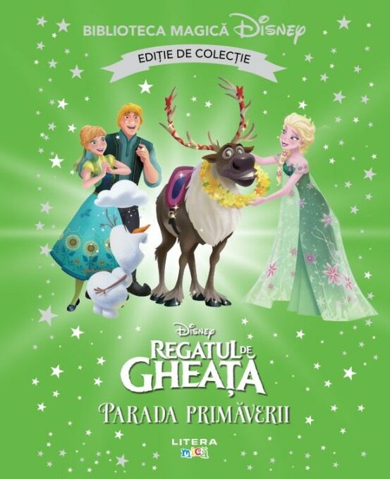 Regatul de gheata. Parada primaverii. Disney. Biblioteca magica. Editie de colectie Regatul de gheata. Parada primaverii. Disney. Biblioteca magica. Editie de colectie