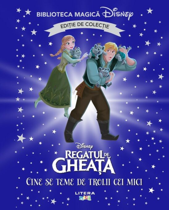 Regatul de gheata. Cine se teme de trolii cei mici. Disney. Biblioteca magica. Editie de colectie Regatul de gheata. Cine se teme de trolii cei mici. Disney. Biblioteca magica. Editie de colectie