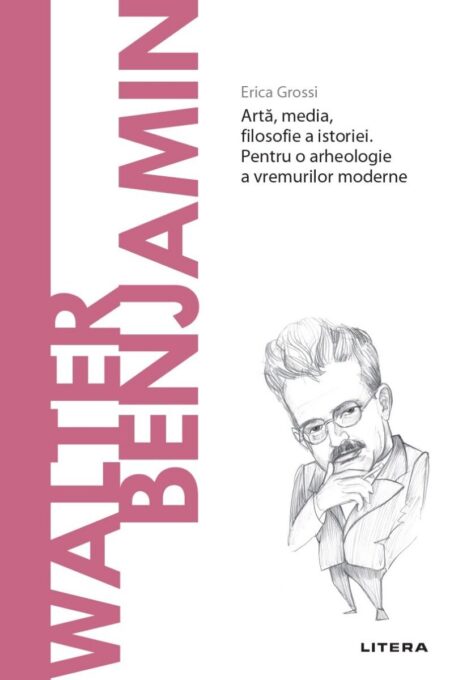 Walter Benjamin. Descopera Filosofia Walter Benjamin. Descopera Filosofia